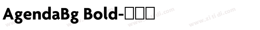 AgendaBg Bold字体转换 AgendaBg Bold字体转换